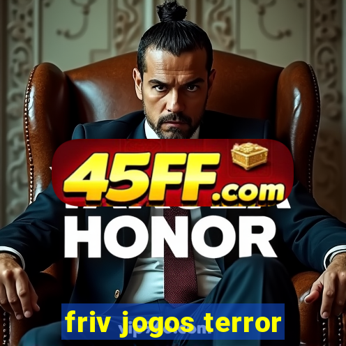 friv jogos terror